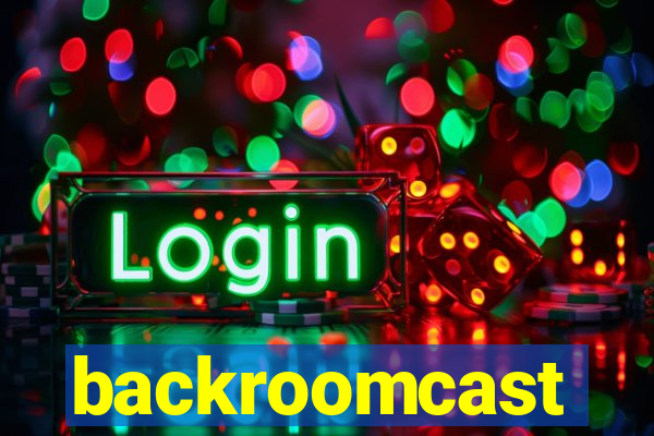 backroomcast