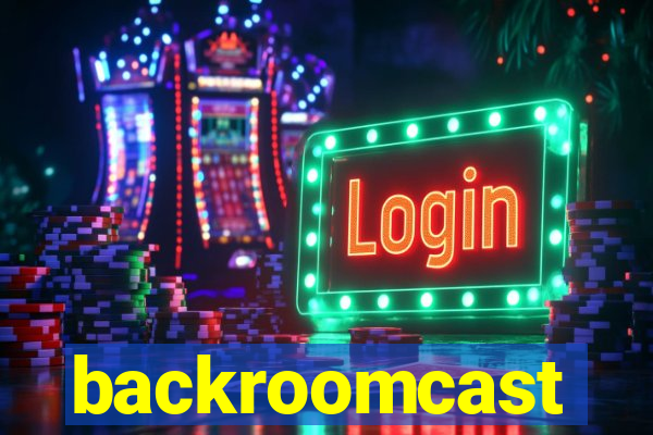 backroomcast