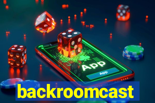 backroomcast