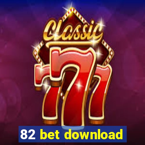 82 bet download