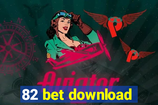 82 bet download