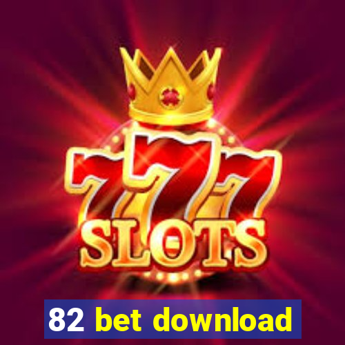 82 bet download