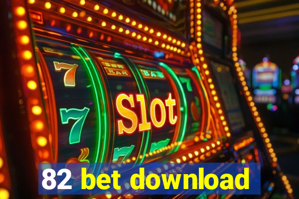 82 bet download