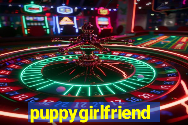 puppygirlfriend