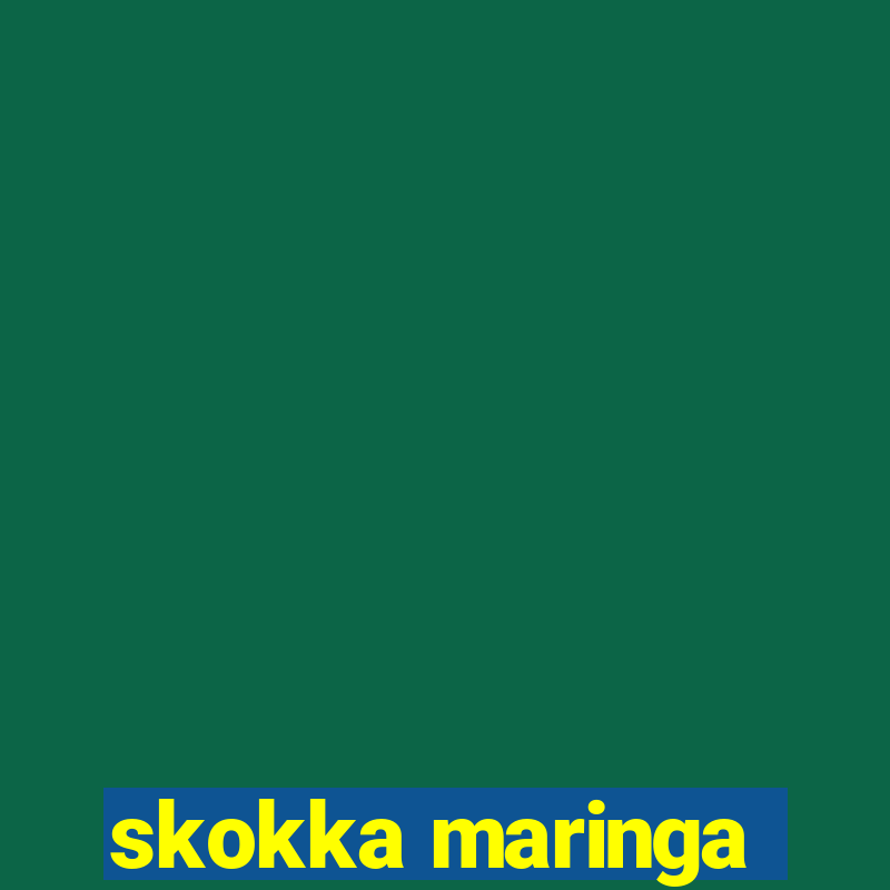 skokka maringa