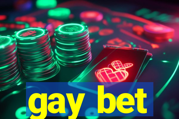 gay bet