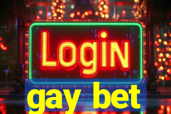 gay bet