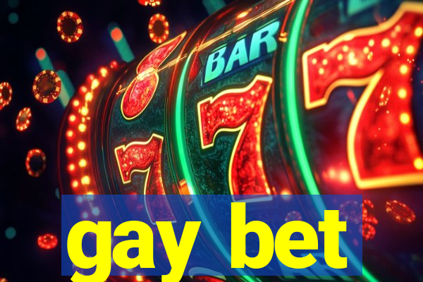 gay bet