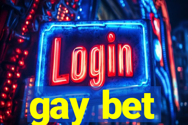 gay bet