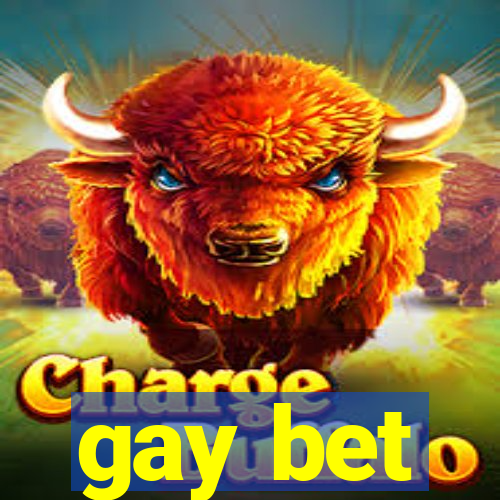 gay bet