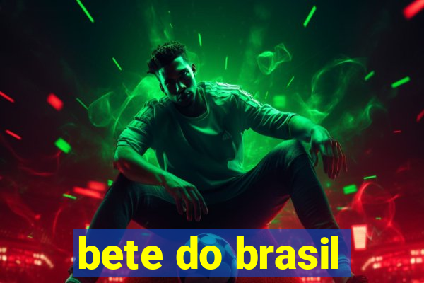 bete do brasil