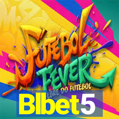 Blbet5