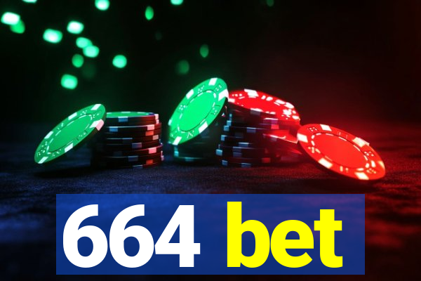 664 bet