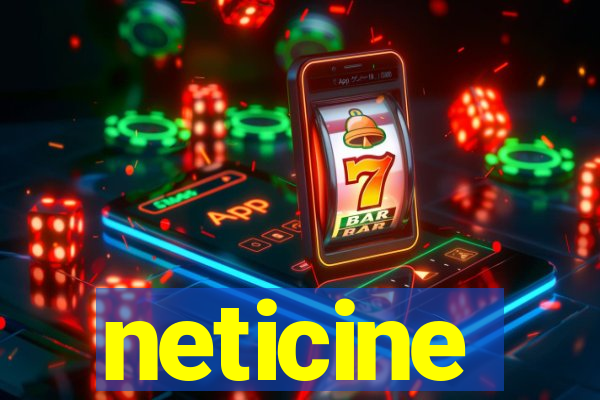 neticine