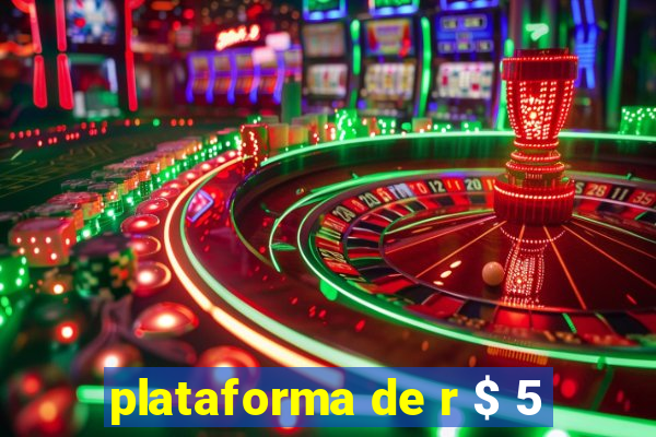 plataforma de r $ 5