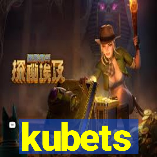 kubets