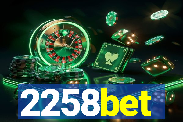 2258bet