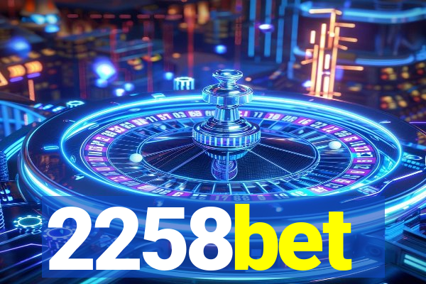 2258bet