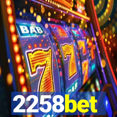 2258bet