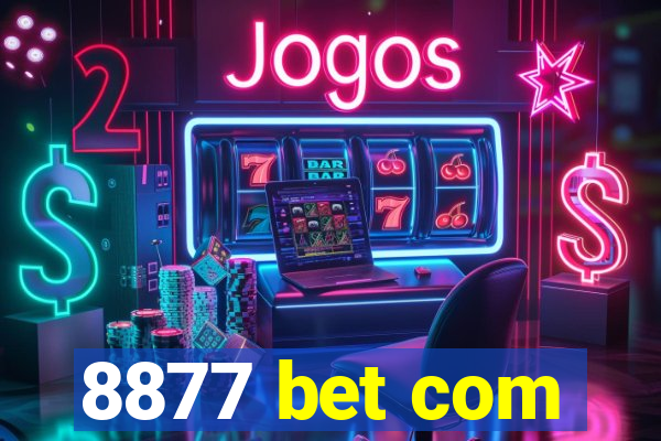 8877 bet com