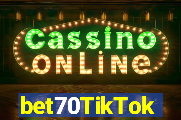 bet70TikTok