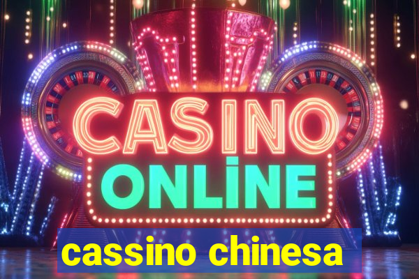 cassino chinesa