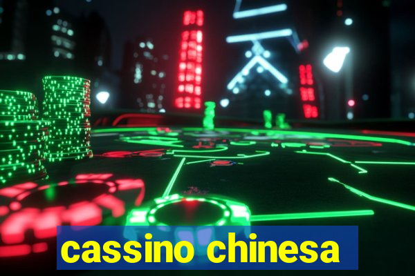 cassino chinesa