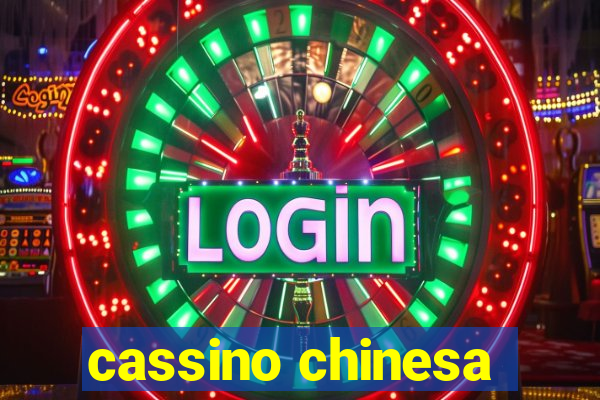 cassino chinesa