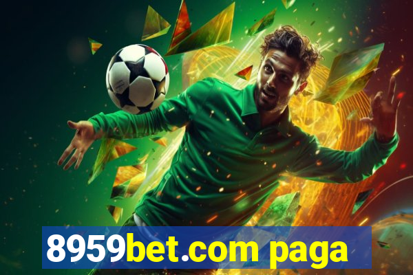 8959bet.com paga