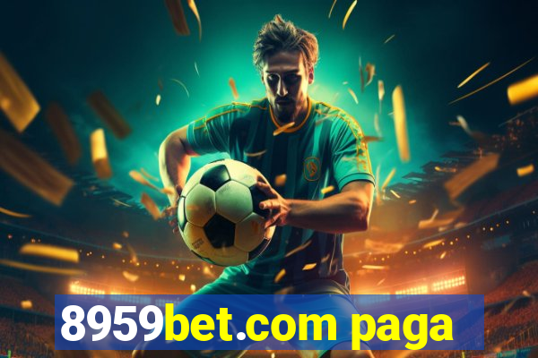 8959bet.com paga