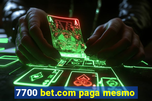 7700 bet.com paga mesmo