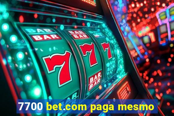 7700 bet.com paga mesmo