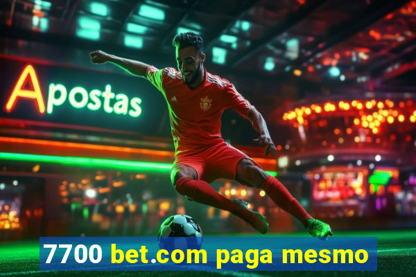 7700 bet.com paga mesmo