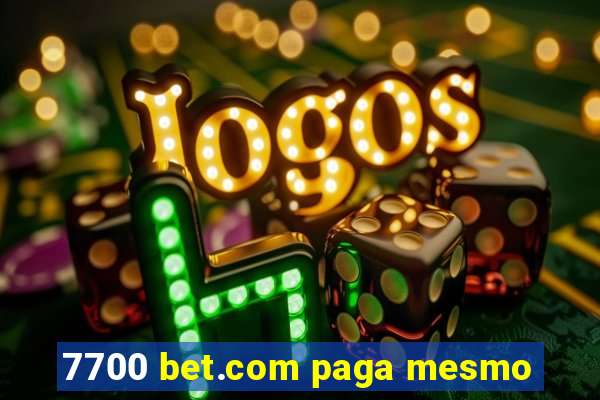 7700 bet.com paga mesmo