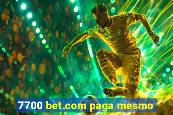 7700 bet.com paga mesmo