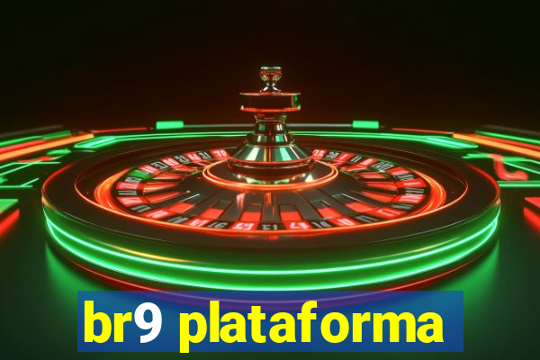 br9 plataforma