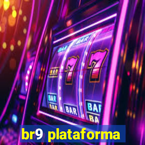 br9 plataforma