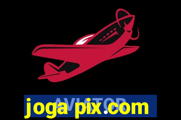 joga pix.com