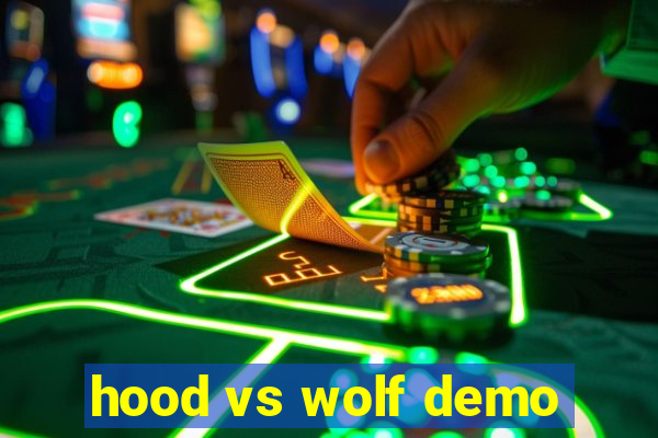 hood vs wolf demo