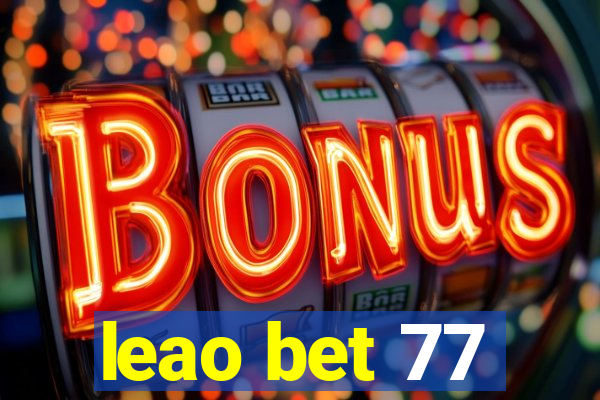 leao bet 77