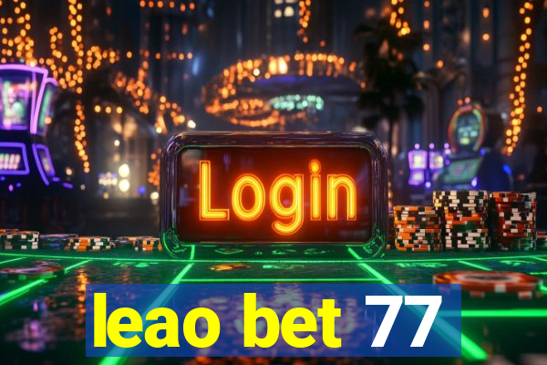 leao bet 77