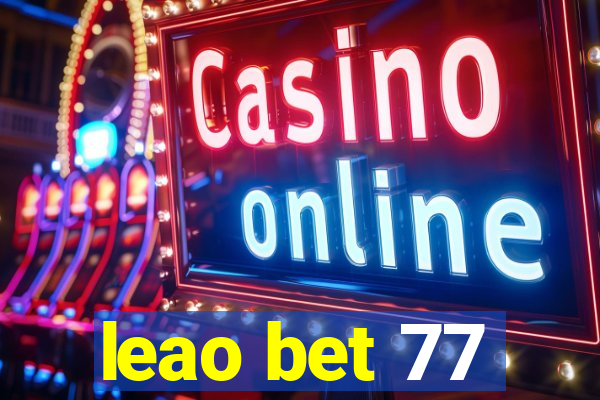 leao bet 77