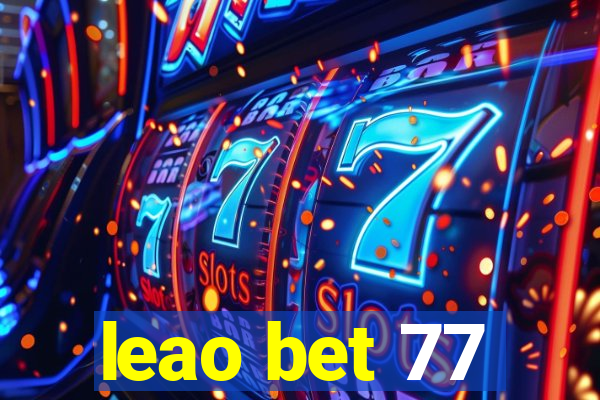 leao bet 77