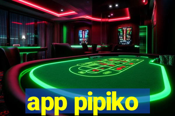 app pipiko