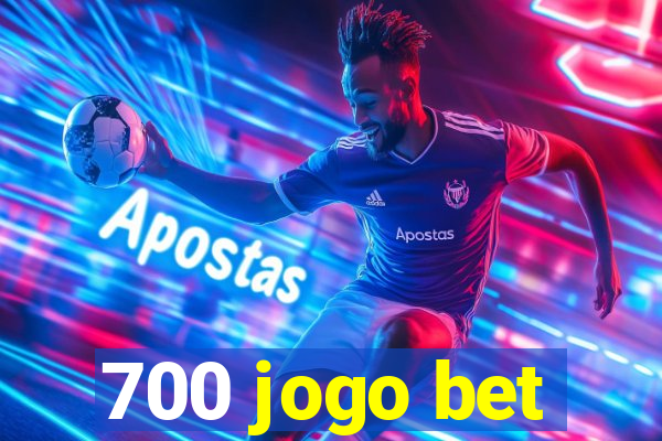 700 jogo bet