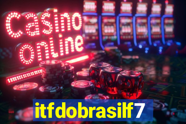 itfdobrasilf7