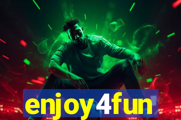 enjoy4fun