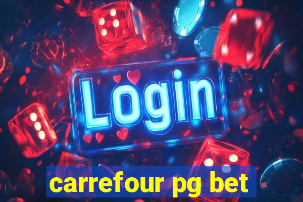 carrefour pg bet