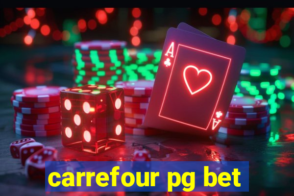 carrefour pg bet