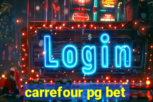 carrefour pg bet